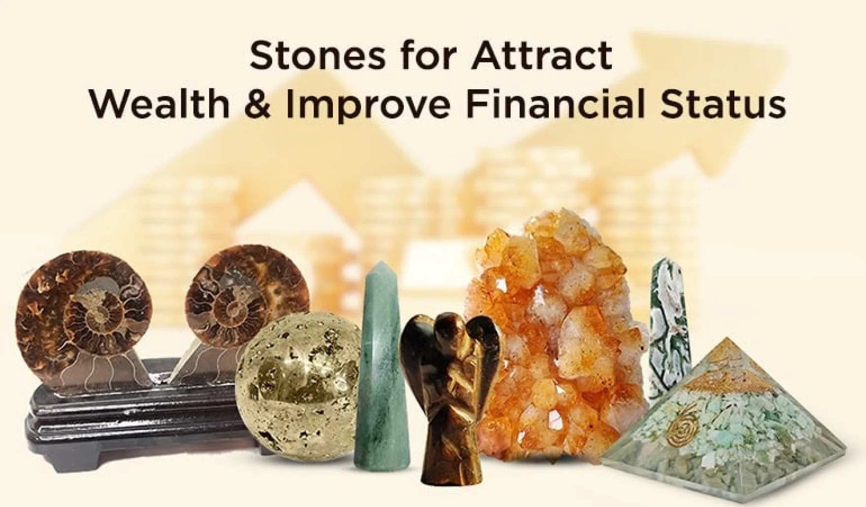 Stones for Attract Wealth & Improve Financial Status